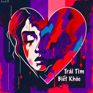 Trái Tim Biết Khóc