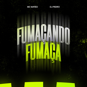 Fumaçando Fumaça