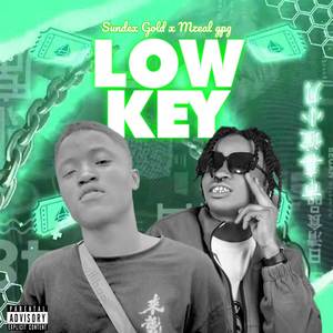 LOW KEY