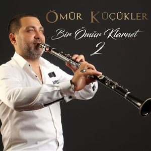 Bir Ömür Klarnet, Vol. 2 (Gül Kuruttum)