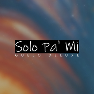 Solo Para Mi