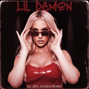 LIL DEMON (DJ JEN JONES REMIX)