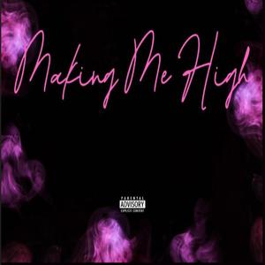 Making Me High