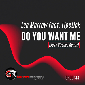 Do You Want Me (Jose Vizcaya Remix)