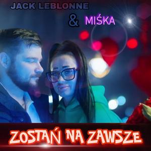 Zostań na zawsze (feat. Miśka)