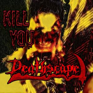 Kill You