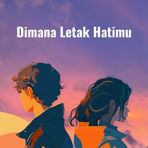 Dimana Letak Hatimu