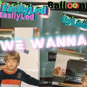 We Wanna