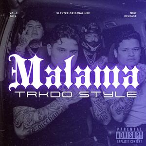 Malama (feat. TRKDO Style & Proyecto Fantasma)