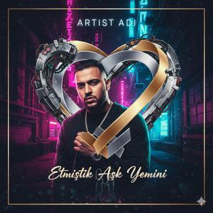 Etmiştik Aşk Yemini