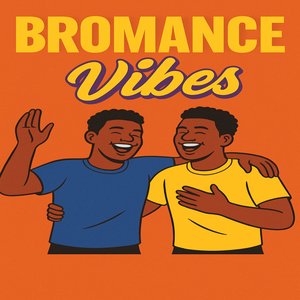 Bromance