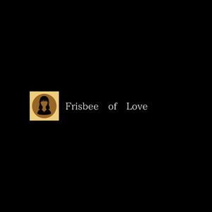 Frisbee of Love