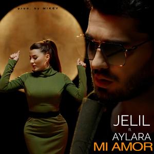 Mi Amor (feat. Jelil Nurberdiyev)
