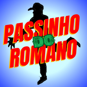 PASSINHO DO ROMANO