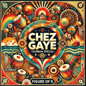 Chez Gaye Durban Special