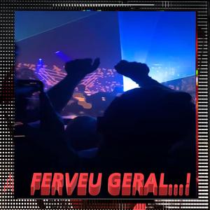 Ferveu Geral.