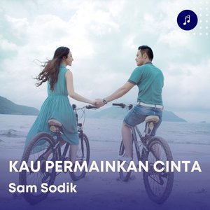 Kau Permainkan Cinta