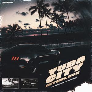 Yuba City Interlude (feat. Maniscooler)