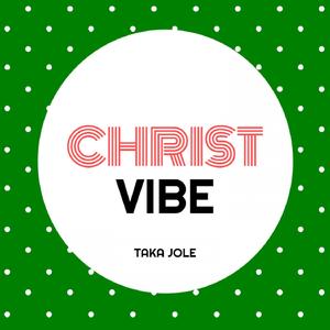 Christ Vibe