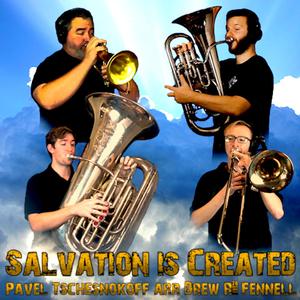 Salvation is Created (Tuba & Euphonium Octet) (feat. Brian Kelley)