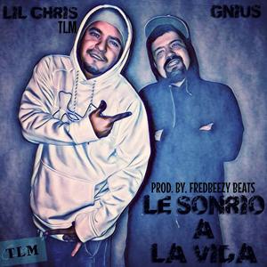 LE SONRIO A LA VIDA (feat. Lil Chris Tlm)