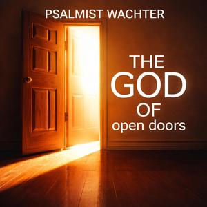 THE GOD OF OPEN DOORS