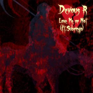Love Me Or Not (feat. Subrigo)