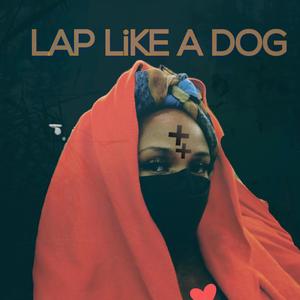 Lap Like a Dog (feat. King YahQ)