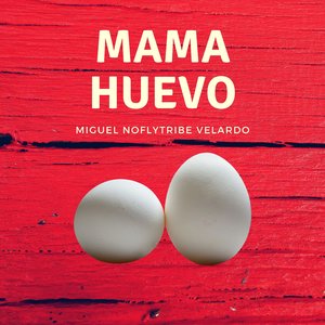 Mama Huevo