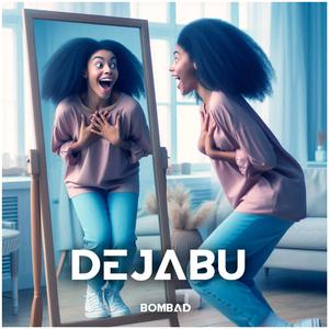 DEJABU