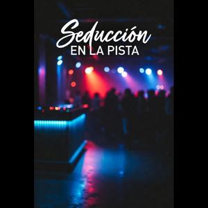 Seducción en la Pista