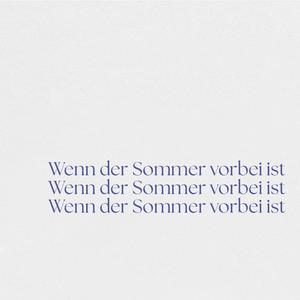 Wenn der Sommer vorbei ist
