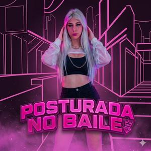 Posturada No Baile