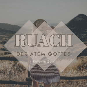 Ruach (Der Atem Gottes)