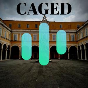 Caged