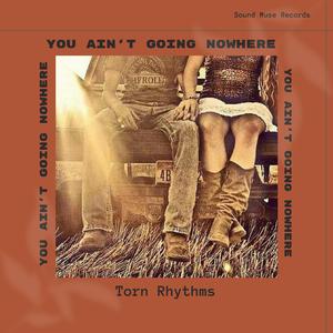 You ain't going nowhere