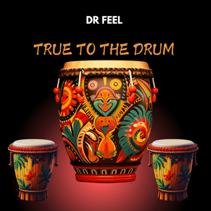 True To The Drum (Original Mix)