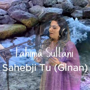 SAHEBJI TU (Venti Ginan)