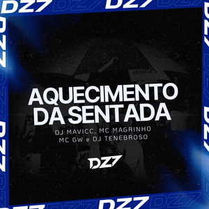 AQUECIMENTO DA SENTADA