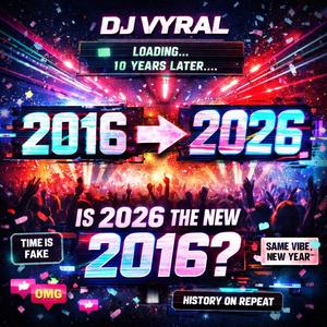 Is 2026 the New 2016?