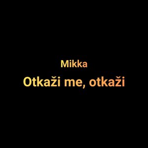 Otkaži me, otkaži