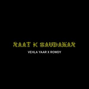 Raat K Saudagar