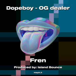 Dopeboy - OG dealer