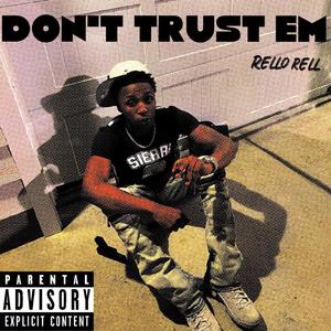 Don't trust em