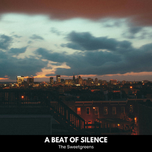A Beat of Silence