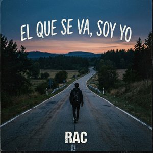 El que se va, soy yo