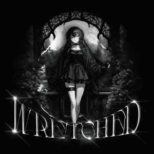 WRETCHED