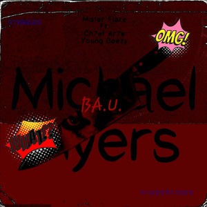 Michael Myers (feat. Ch7ef Ar7e & Young Beezy)
