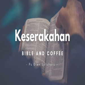 Bible And Coffee - Keserakahan