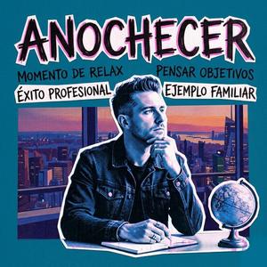 ANOCHECER